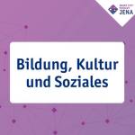 Bildung, Kultur und Soziales